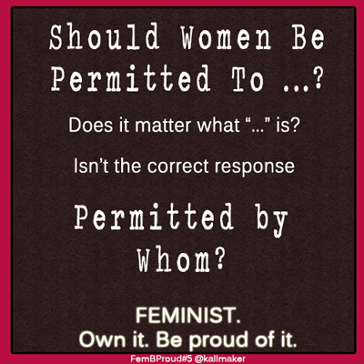 Should Women Be Permitted To...?